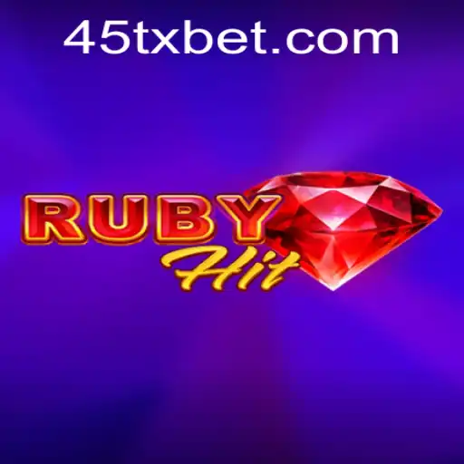 Explorando o Universo do Jogo RubyHit e a Inovação da 45TXBet